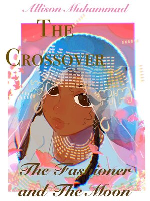 cover image of The Fashioner and the Moon